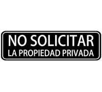 Acrylic No Solicitar La Propiedad Privada Sign, White on Black for Home Garden Fence Gates, Office Building Perimeter Security Fences, and Private Community Entrance Archways, 3x9 Inch.