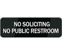 Acrylic No Soliciting Sign - 3x9 Inch, _No Public Restroom_ for Residential Front Doors, Office Building Side Entrances, and Retail Store Backdoors.