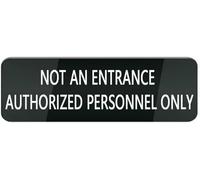 Acrylic Not an Entrance Sign, Anti-Fading for Office Building North Side Service Doors, Home Garage East Side Entrances, and Business Logistics Center West Wing Entrances, 3x9 Inch.