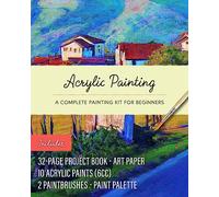 Acrylic Painting Kit: A Complete Painting Kit for Beginners - Includes: 32-page Project Book, Art Paper, 10 Acrylic Paints (6cc), 2 Paintbrushes, Paint Palette