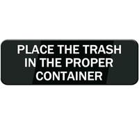 Acrylic Place Trash in Proper Container Sign, Strong Self-Adhesive for Home Kitchen Bins, Office Break Room Waste Zones, Restaurant Back-of-House Areas, and Park Trash Stations, 3x9 Inch.