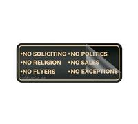 Acrylic Plastic Fancy No Soliciting No Politics No Religion No Sales No Flyers No Exceptions Wall Or Door Sign Self-Adhesive Sign For Office Restaurants Hotels Supermarket Supplies 10 By 3 Inch
