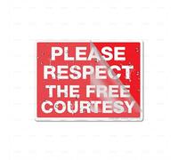 Acrylic Plastic Please Respect The Free Courtesy Self-Adhesive Sign For Office Restaurants Hotels Supermarket Supplies 6 By 8 Inch