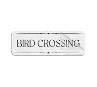 Acrylic Plastic Sign Bird Crossing Street Sign Rounded Corners Long Lasting With Strong Clean Adhesive Tape In The Back 10"X3" Inch