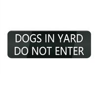 Acrylic Plastic Sign Dogs in Yard Do Not Enter Small Rectangular Sign for House/Business, Window/Front Door Acrylic Plastic Sign (Black 10X3 in)