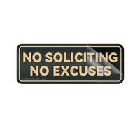 Acrylic Plastic Sign Fancy No Soliciting No Excuses Wall Or Door Sign Rounded Corners Long Lasting With Strong Clean Adhesive Tape In The Back 10"X3" Inch