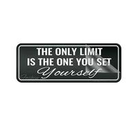 Acrylic Plastic Sign Fancy The Only Limit Is The One You Set Yourself Sign 3" X 10" Self-Adhesive On The Back Fade Resistance Indoor/Outdoor Use