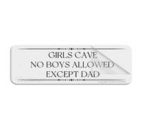 Acrylic Plastic Sign Girls Cave No Boys Allowed Except Dad Door Or Wall Sign 3" X 10" Self-Adhesive On The Back Fade Resistance Indoor/Outdoor Use