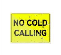 Acrylic Plastic Sign No Cold Calling Rounded Corners Long Lasting With Double Sided Tape In The Back 6"X8" Inch