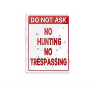 Acrylic Plastic Sign No Hunting No Trespassing Do Not Ask Long Lasting With Double Sided Tape 6X8 Inches