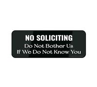 Acrylic Plastic Sign No Soliciting Do Not Bother Us If We Do Not Know You Sign Sign With Adhesive 9" X 3" Easy To Install And Highly Visible For Office And Business Durable And Highly Visible