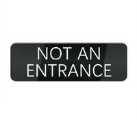 Acrylic Plastic Sign Not an Entrance Sign for Front Door, 10X3 Inches Signs for House Business Home, Aluminum Signs for Office Gate Window, No Fade