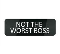 Acrylic Plastic Sign Not The Worst Boss Sign for House Office Home,Acrylic Modern Design Door Sign 10X3 Inch Home Decor Accessories Door Or Wall