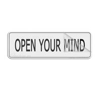 Acrylic Plastic Sign Open Your Mind Signs Sign 3" X 10" Self-Adhesive On The Back Fade Resistance Indoor/Outdoor Use