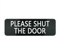 Acrylic Plastic Sign Please Shut The Door Sign for Front Door, 10X3 Inches Signs for House Business Home, Aluminum Signs for Office Gate Window, No Fade