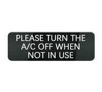 Acrylic Plastic Sign Please Turn The A C Off When Not in Use 10X3 Inch, Stylish & Prominent Design, Perfect for Home Office Front Doors, Walls, Windows