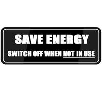 Acrylic Plastic Sign Save Energy Switch Off When Not in Use Retail Shop Business Rounded Corners, Durable, Long Lasting with Double Sided Tape in The Back, 3x9 Inch..