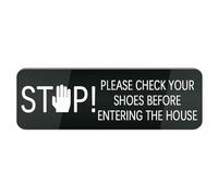 Acrylic Plastic Sign Stop Please Check Your Shoes Before Entering The House Sign for Door Or Wall, Easy Installation, Premium Acrylic Design for Your Home Office/Business
