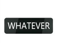 Acrylic Plastic Sign Whatever Sign for House Office Home,Acrylic Modern Design Door Sign 10X3 Inch Home Decor Accessories Door Or Wall