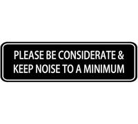 Acrylic Please Be Considerate and Keep Noise to a Minimum Sign, Mounting Tape for Library Reading Areas, Office Cubicle Zones, Apartment Building Hallways, and Hospital Patient Floors, 3x9 Inch.