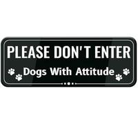Acrylic Please Don't Enter Dogs with Attitude Sign, Black_White Self-Stick for Home Front Doors, Pet-Friendly Store Entrances, Community Center Lobbies, and Office Building Receptions, 3x9 Inch.