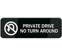 Acrylic Private Drive No Turn Around Sign, Quick Installation for Residential Driveway Ends, Private Road Junctions, Office Complex Drives, and Gated Community Entrances, Premium Acrylic, 3x9 Inch.