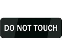 Acrylic Sign Do Not Touch Security informative with Symbols Great for Home Office Business Gift for Women Men Perfect for Equipment Areas Display Cases 3x9 inch.