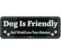 Acrylic Sign Dog is Friendly and Would Love Your Attention self Adhesive for Door or Wall Easy Installation Premium Design for Business Store Shop Cafe Office 3x9 inch.