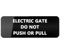 Acrylic Sign - Electric Gate Do Not Push Or Pull - Comes With Graphical Symbols And Strong Adhesive Tape For Door Or Wall Outdoor Signs Acrylic Design Plate 8x3 inch
