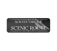 Acrylic Sign For Wall Always Take The Scenic Route Street Sign 10"X3" Thick Acrylic Self-Adhesive Modern DeSign Easy To Install