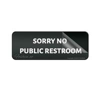 Acrylic Sign For Wall Basic Sorry No Public Restroom Sign Long Lasting With Strong Clean Adhesive Tape In The Back - 10" X 3"Inch