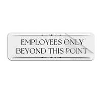 Acrylic Sign For Wall Employees Only Beyond This Point Signlong Lasting With Strong Clean Adhesive Tape In The Back - 10" X 3"Inch