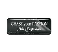 Acrylic Sign For Wall Fancy Chase Your Passion Not Perfection Elegant Design Wall Or Door Sign Acrylic Plaque With Strong Adhesives For Door Offices Businesses House Home Outdoor 10"X3"