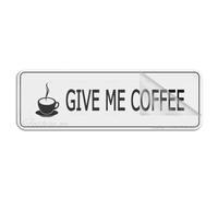 Acrylic Sign For Wall Give Me Coffee Signs 10"X3" Thick Acrylic Self-Adhesive Modern DeSign Easy To Install