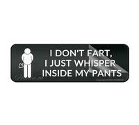Acrylic Sign For Wall I Don'T Fart I Just Whisper Inside My Pants Wall Or Door Signlong Lasting With Strong Clean Adhesive Tape In The Back - 10" X 3"Inch