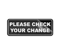 Acrylic Sign For Wall Please Check Your Change Retail Salon Shop Store Business Acrylic Plaque With Strong Adhesives For Door Offices Businesses House Home Outdoor 10"X3"