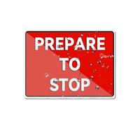 Acrylic Sign For Wall Prepare To Stop Self-Adhesives Sign For Door Or Wall 6 X 8 Inch Premium Acrylic Design Plate