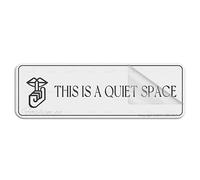 Acrylic Sign For Wall This Is A Quiet Space Wall Or Door Signlong Lasting With Strong Clean Adhesive Tape In The Back - 10" X 3"Inch