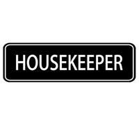 Acrylic Sign - Housekeeper Sign, Acrylic Plaque With Strong Adhesives For Door Offices Businesses House Home Outdoor, White Letters On Black Background 10x3 inch