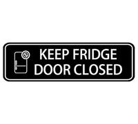Acrylic Sign - Keep Fridge Door Closed Sign, Acrylic Plaque With Strong Adhesives For Door Offices Businesses House Home Outdoor, White Letters On Black Background 8x3 inch