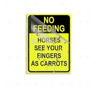 Acrylic Sign No Feeding Horses See Your Fingers As Carrots Bright Yellow 6"X8" Thick Acrylic Self-Adhesive Modern Design Sign Easy To Install