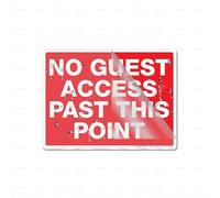 Acrylic Sign No Guest Access Past This Point Long Lasting With Strong Clean Adhesive Tape In The Back - 6" X 8"Inch