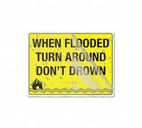 Acrylic Sign When Flooded Turn Around Dont Drown Self-Adhesives Sign For Door Or Wall 6 X 8 Inch Premium Acrylic Design Plate