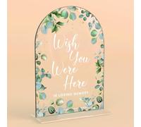 Acrylic Wedding Signs, Bridal Shower Decorations, Modern Arched Round Top Acrylic Table Top Sign with Holder for Wedding Reception Party Dinner - Wish You Were Here (Clear Eucalyptus Leaves)