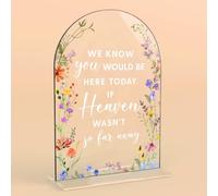 Acrylic Wedding Signs, Bridal Shower Decorations, Modern Arched Round Top Acrylic Table Top Sign with Holder for Wedding Reception Party Dinner - We Know You Would be Here Today (Clear Wildflowers)
