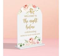 Acrylic Wedding Signs, Bridal Shower Decorations, Modern Calligraphy Arch Acrylic Table Top Sign for Wedding Reception and Engagement Parties - Welcome to The Night Befor (Pink Flowers)