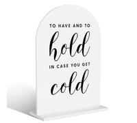 Acrylic Wedding Signs, To Have And To Hold Signs for Marriage Reception, Bridal Shower Decorations, Modern Arched Round Top Acrylic Table Top Sign with Holder for Wedding Party Dinner (White)