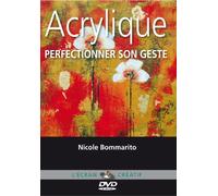 Acrylique - Perfectionner son geste - Cours de peinture en DVD