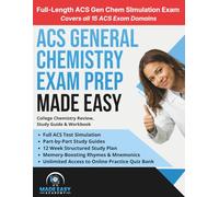 ACS General Chemistry Exam Prep Made Easy: College Chemistry Review, Study Guide & Workbook: Full ACS Test + Unlimited Access to Online Practice Quiz Bank (Made Easy Academy Series)