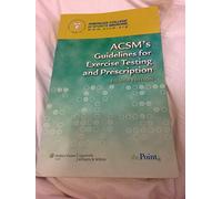 ACSM's Guidelines for Exercise Testing and Prescription